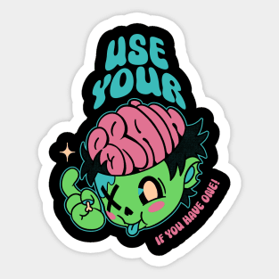 Use Your Brain Zombie by Tobe Fonseca Sticker